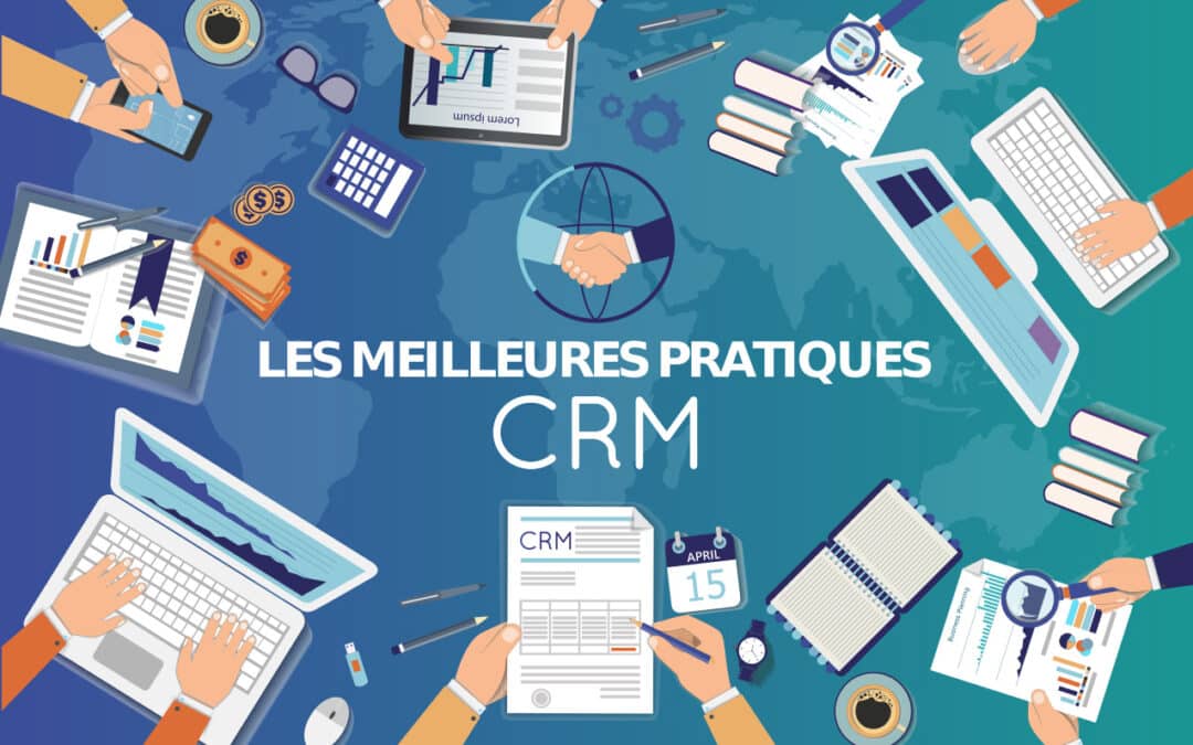 Stratégie CRM – Bonnes Pratiques pour votre Entreprise