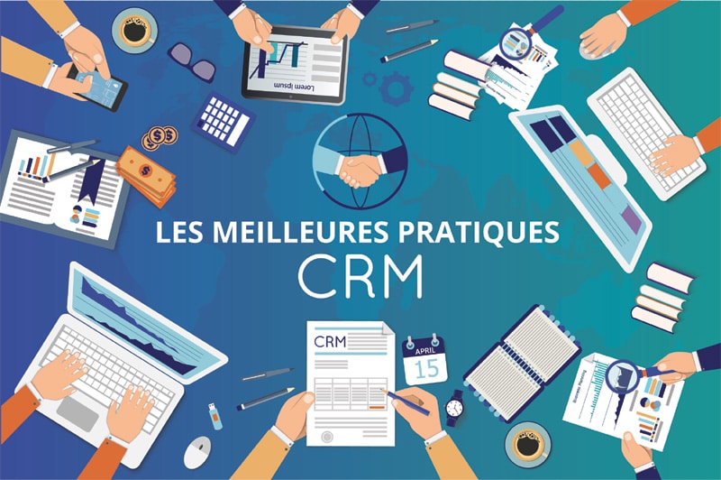 Stratégie CRM Appliquer de bonnes pratiques pour la réussite de votre Stratégie CRM